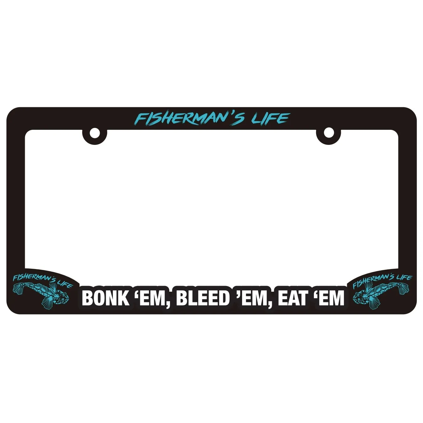 Bonk 'em Bleed 'em Eat 'em License Plate Frame