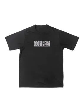 Got Pre? T-Shirt