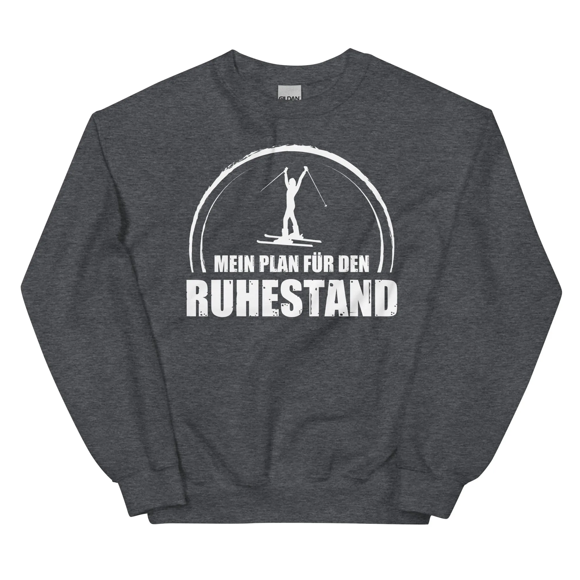 Mein Plan Fur Den Ruhestand 1 - Sweatshirt (Unisex)