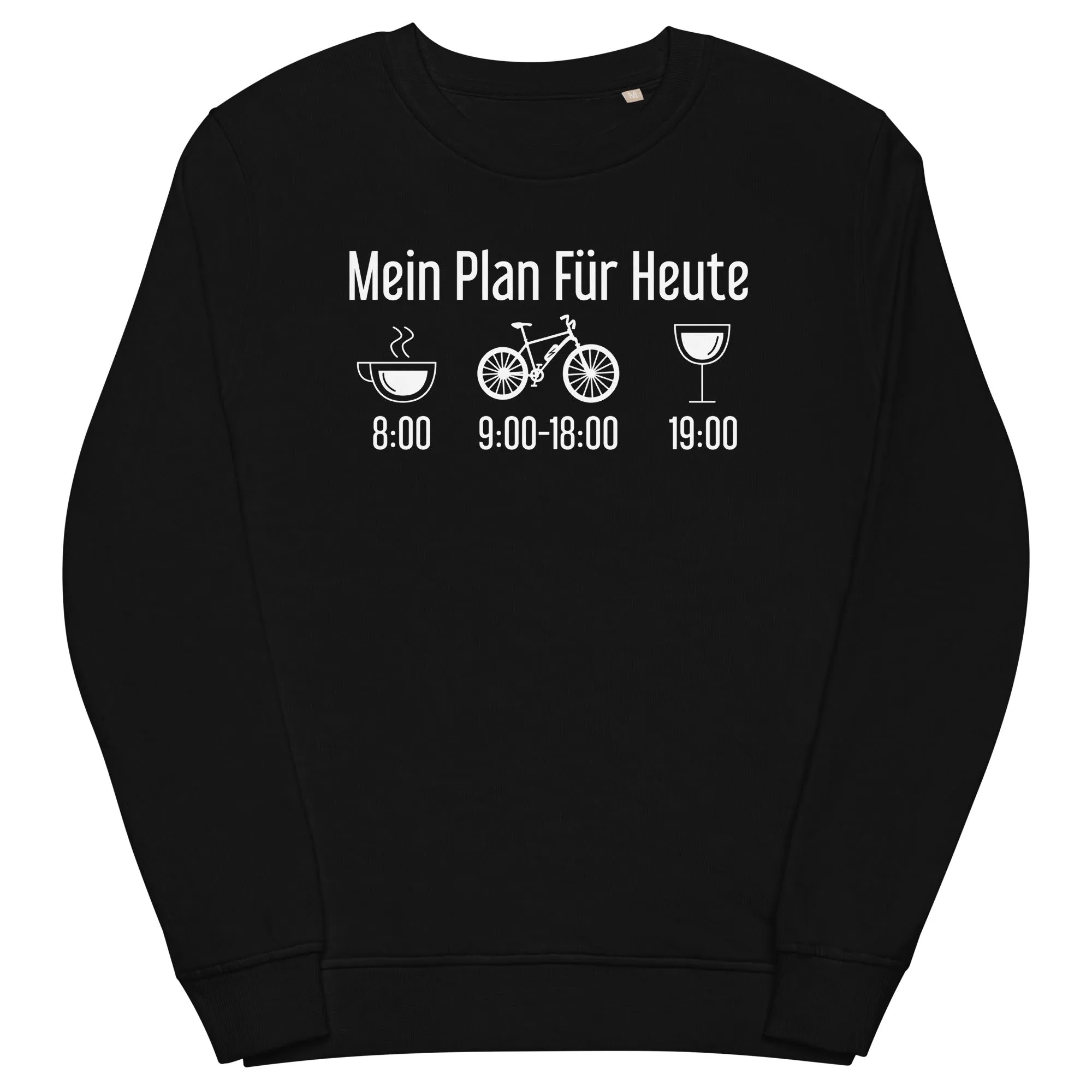 Mein Plan Für Heute - Unisex Premium Organic Sweatshirt