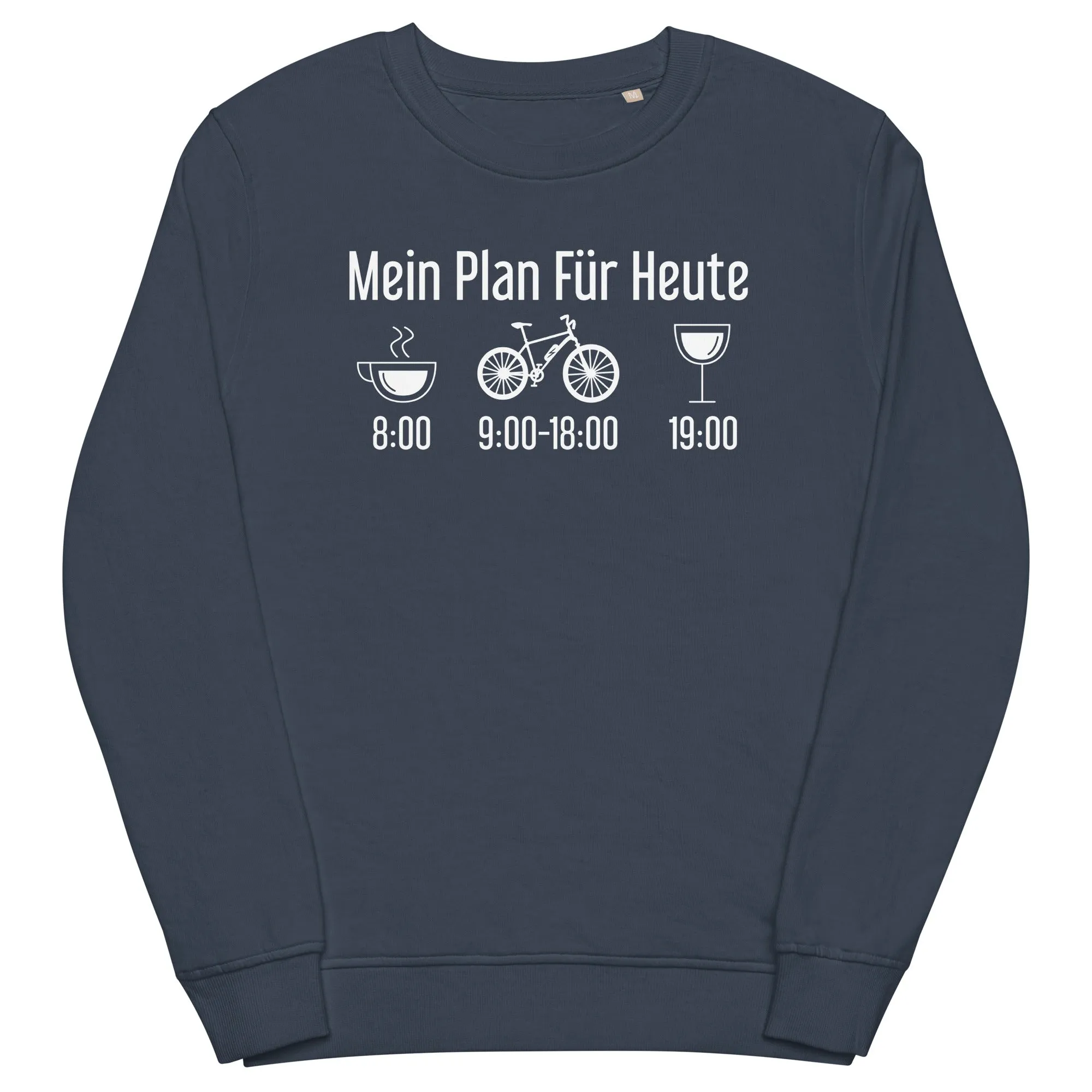 Mein Plan Für Heute - Unisex Premium Organic Sweatshirt