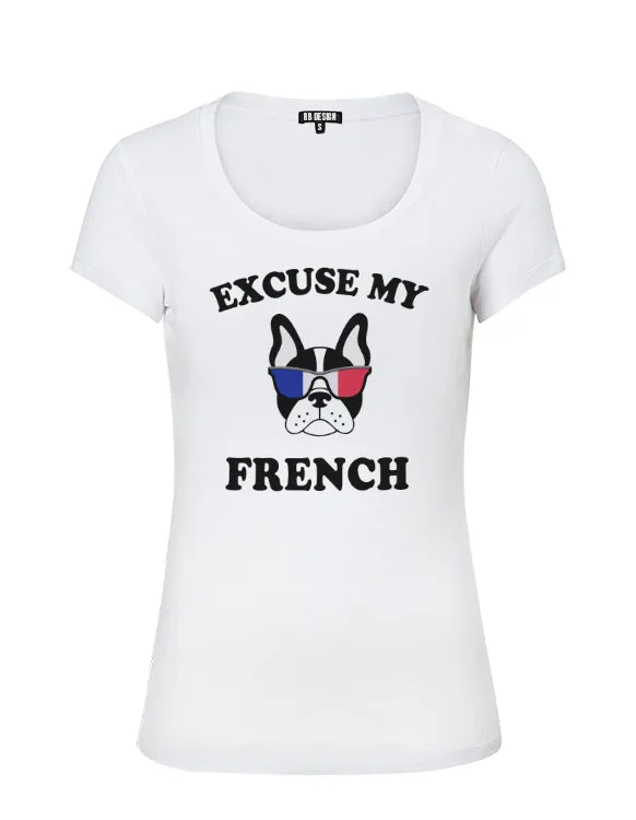 "Excuse My French" Cool Women's Graphic T-shirt WTD24