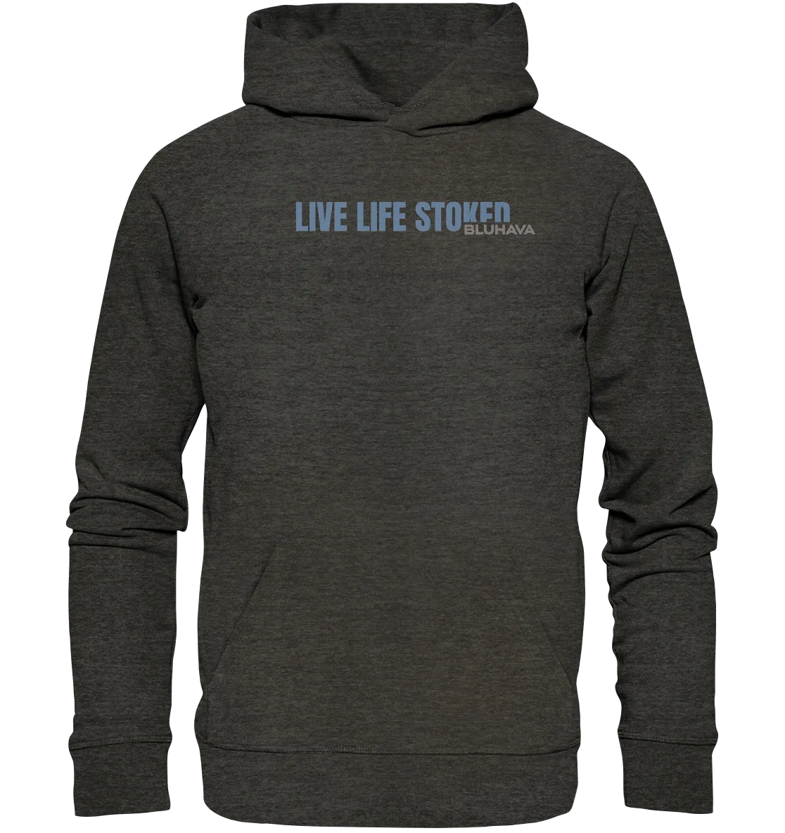 "Live Life Stoked" - Unisex Premium Organic Hoodie