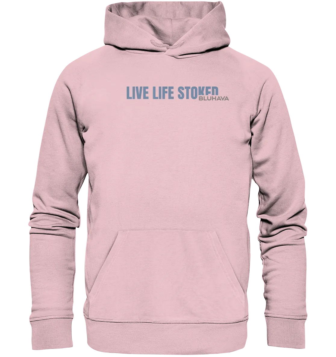 "Live Life Stoked" - Unisex Premium Organic Hoodie